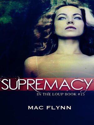 cover image of Supremacy--In the Loup, Book 15